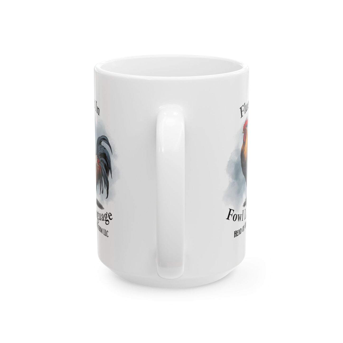 Fluent In Fowl Language Mug - Head Of Walker Farm LLC