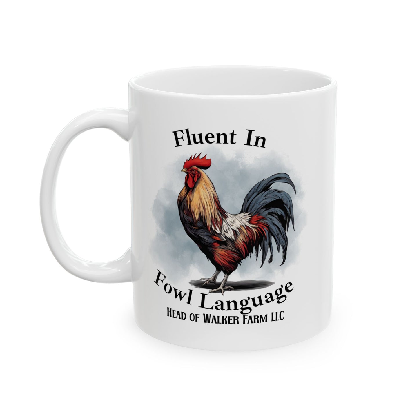 Fluent In Fowl Language Mug - Head Of Walker Farm LLC
