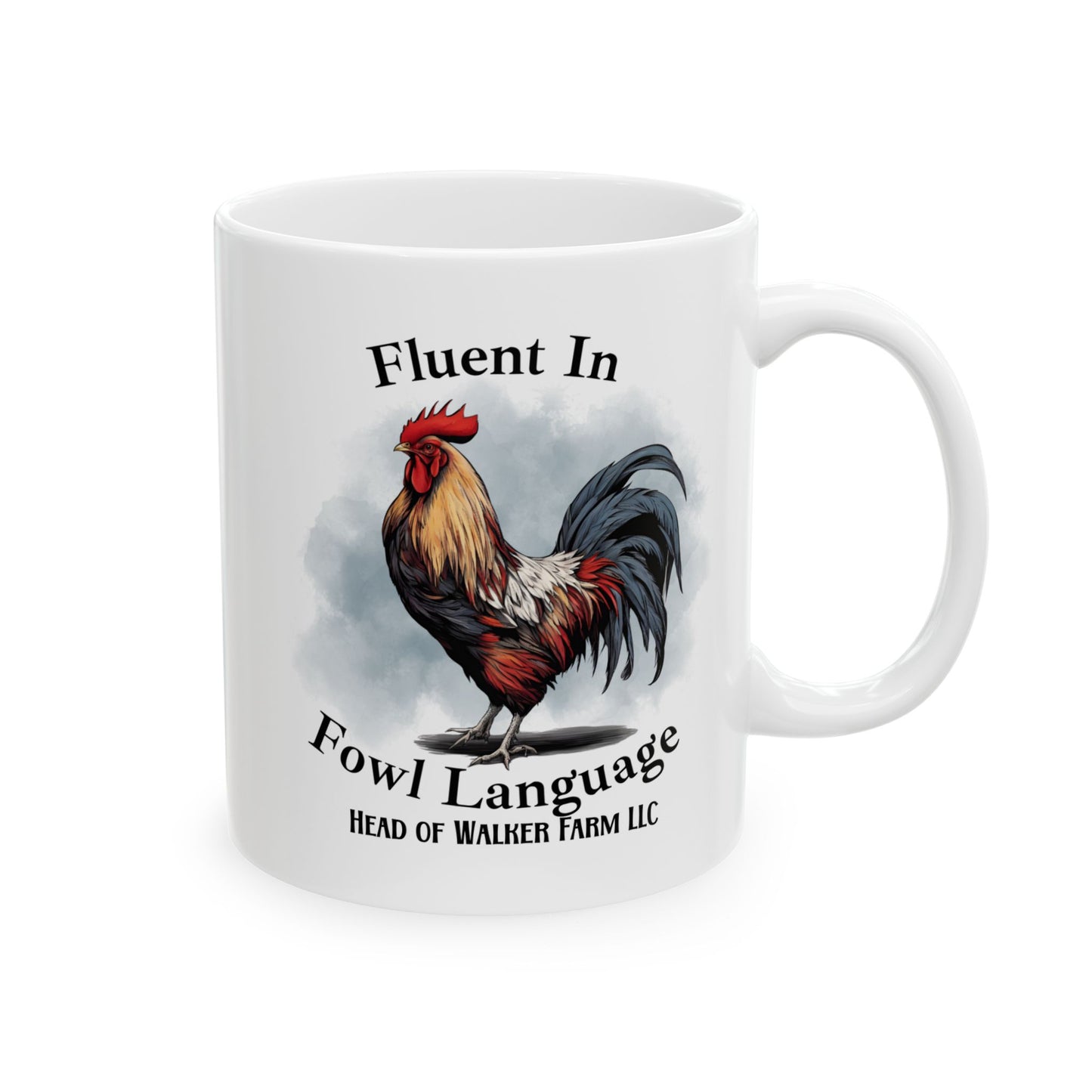 Fluent In Fowl Language Mug - Head Of Walker Farm LLC
