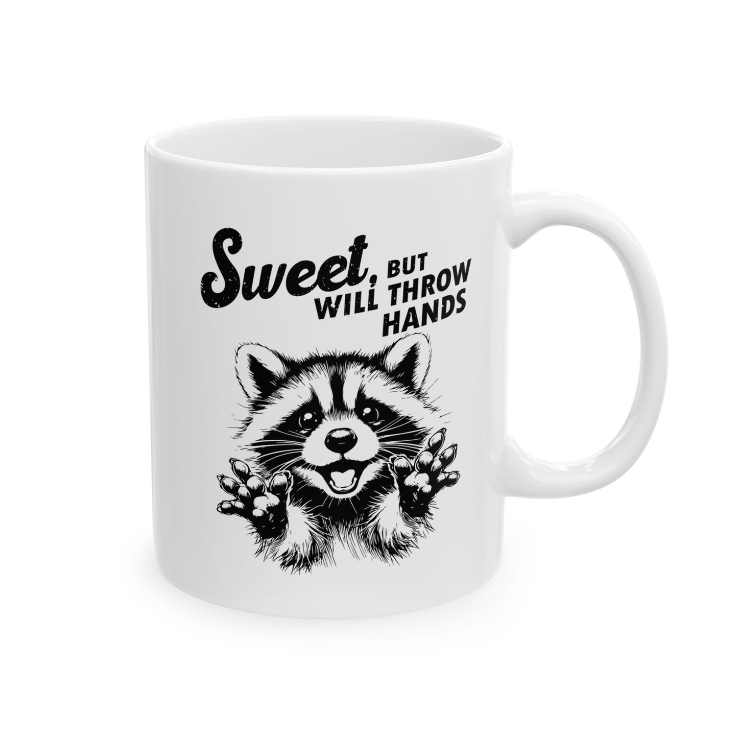 Sweet But Will Throw Hands Mug - Head Of Walker Farm LLC
