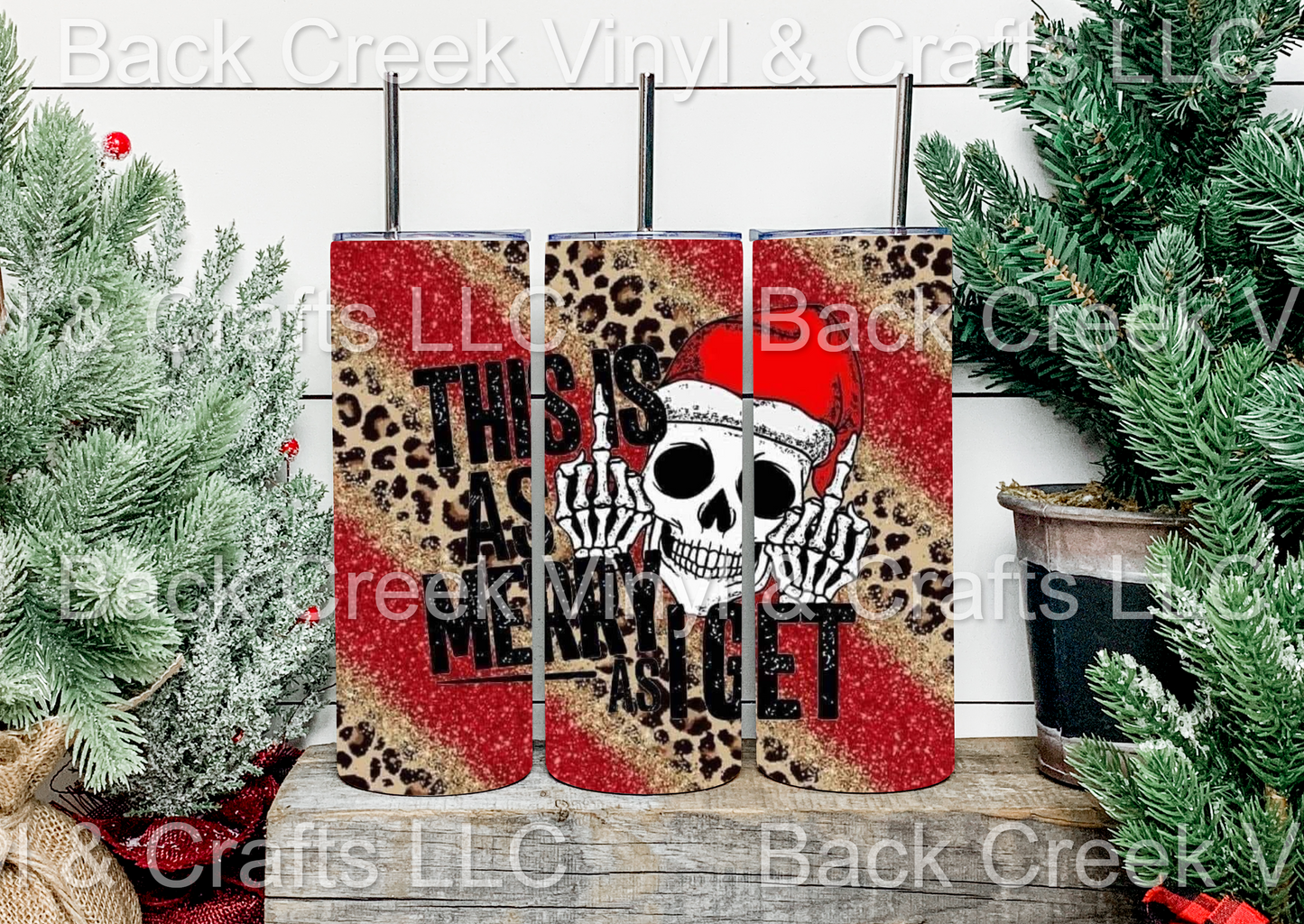 As Merry As I Get Tumbler - Head Of Walker Farm LLC