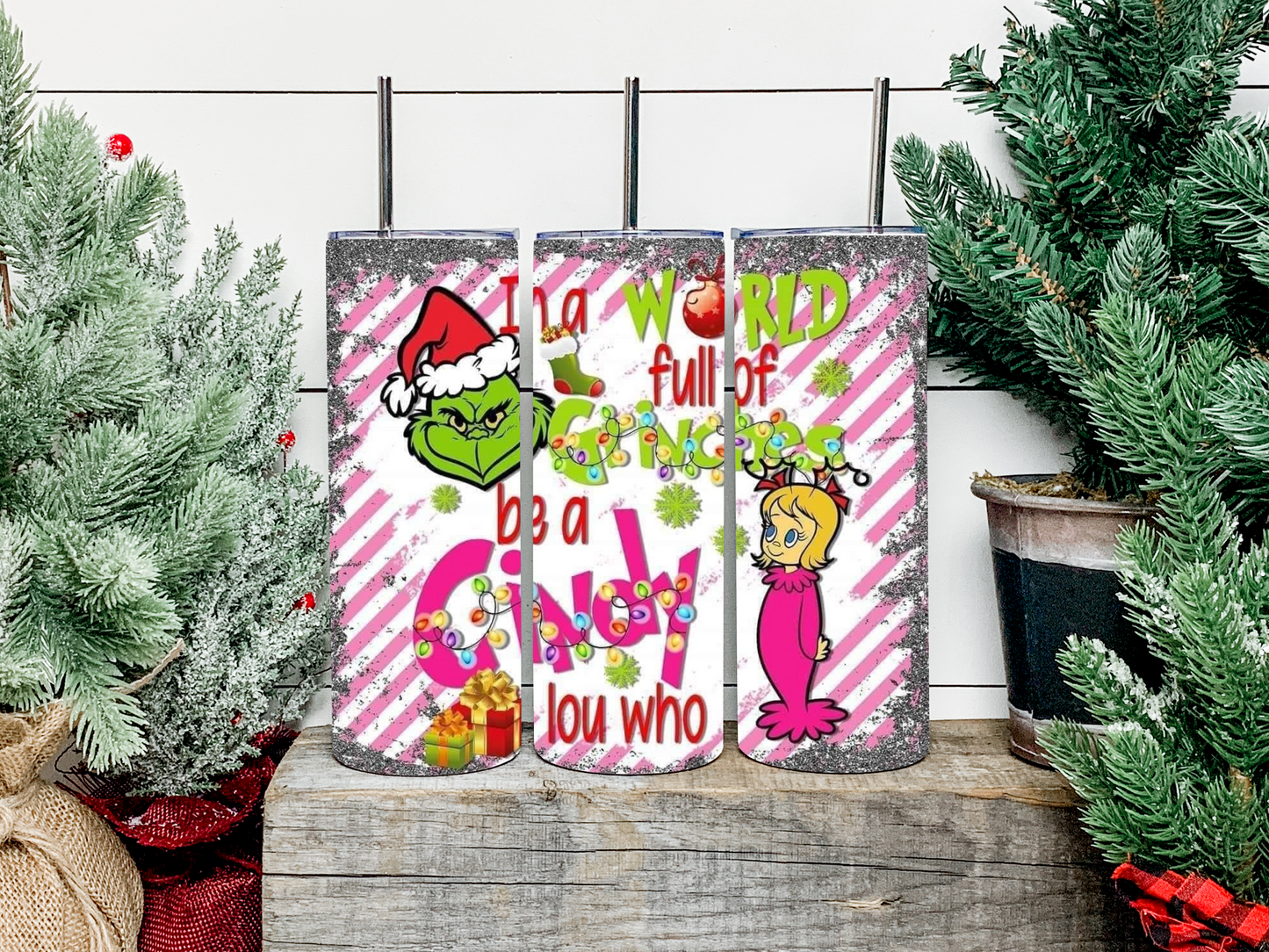 Be A Cindy Lou Tumbler - Head Of Walker Farm LLC
