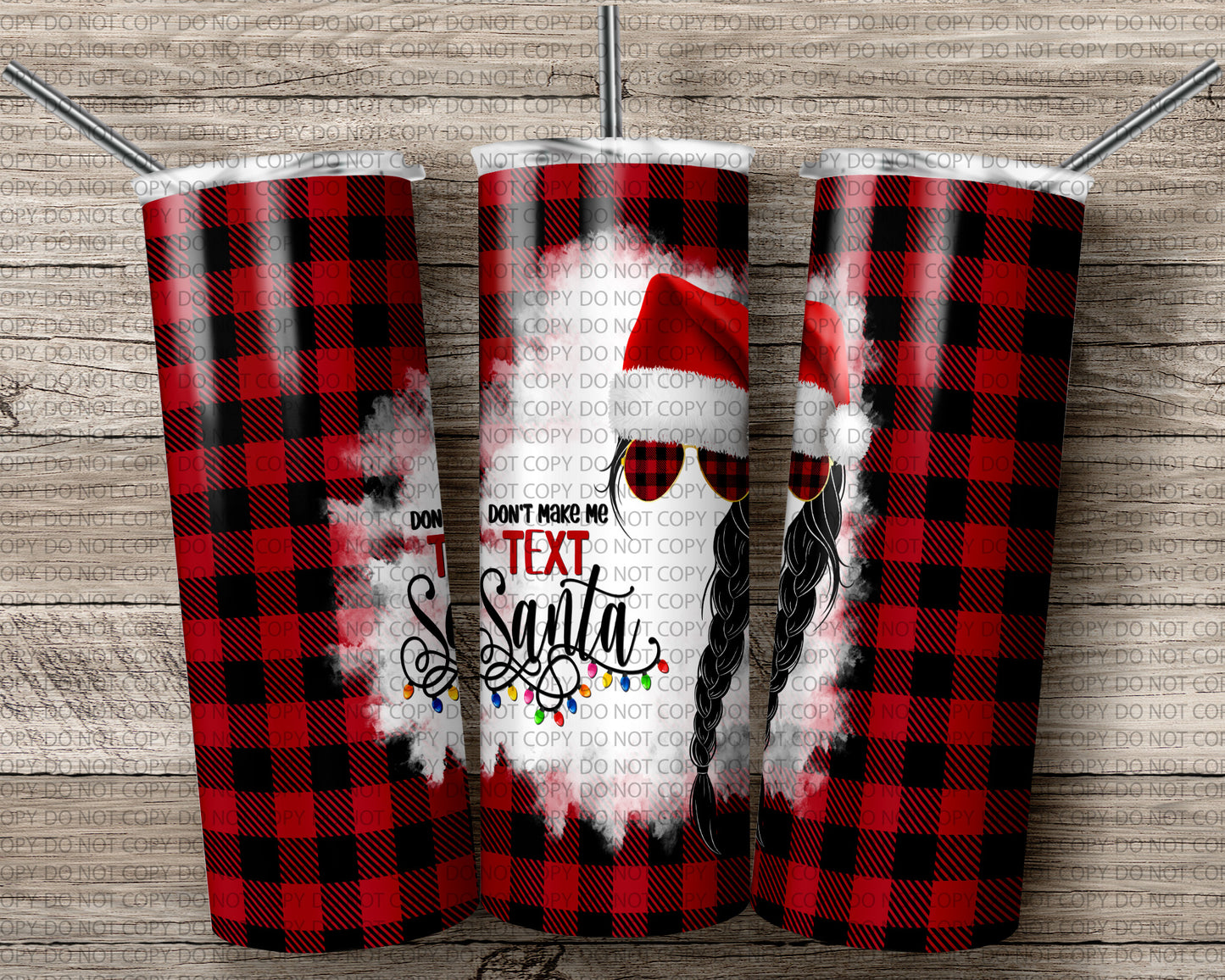 Don't Make Me Text Santa Tumbler