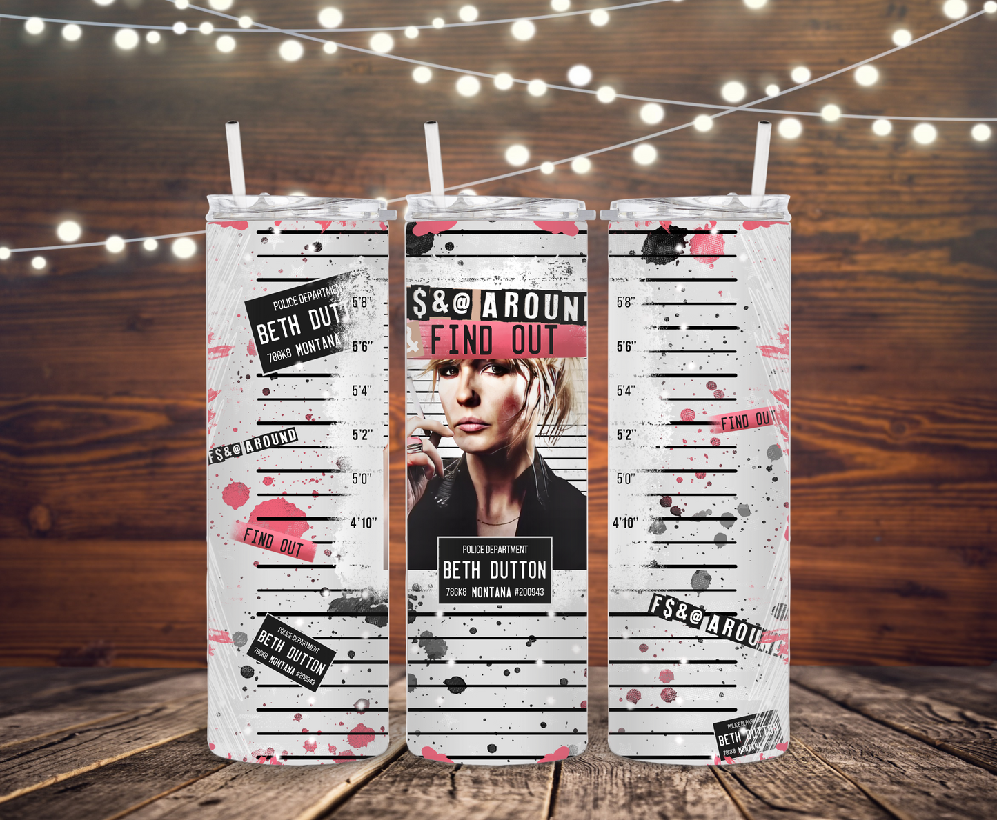 F*ck Around & Find Out Beth Dutton Pink Tumbler
