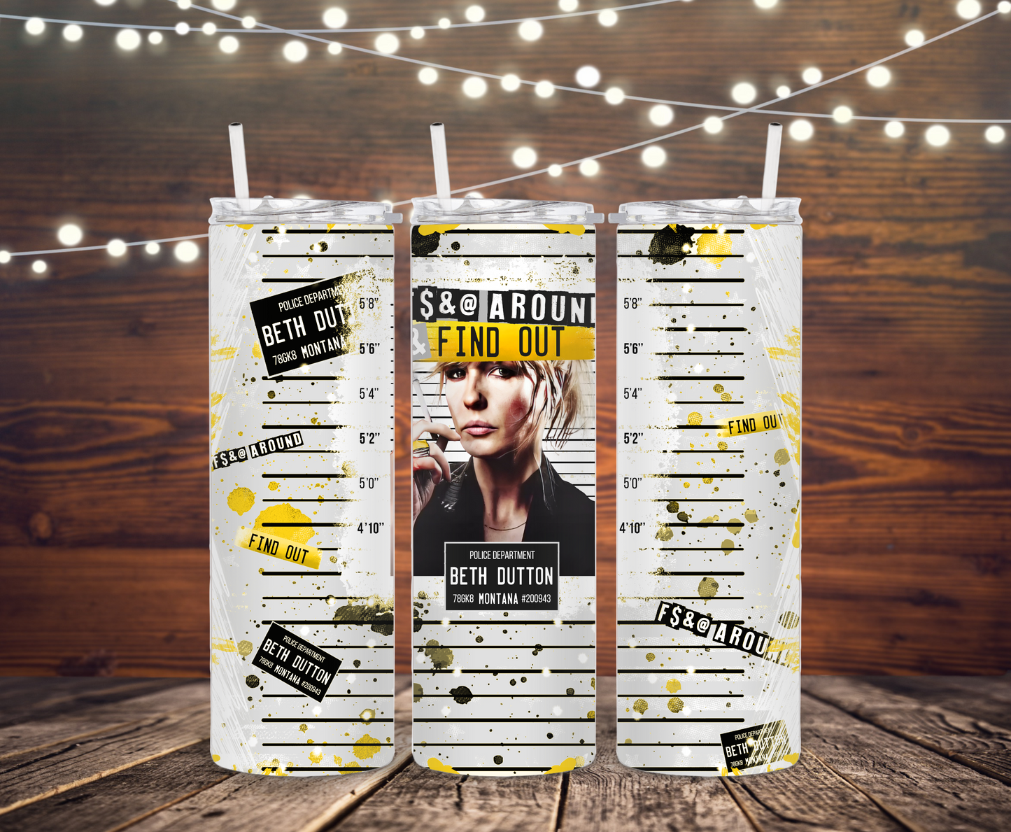 F*ck Around & Find Out Beth Dutton Yellow Tumbler