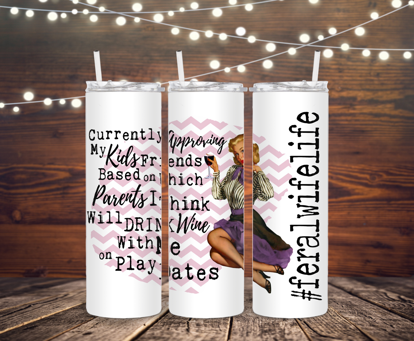 #Feral Play Date Wife Tumbler