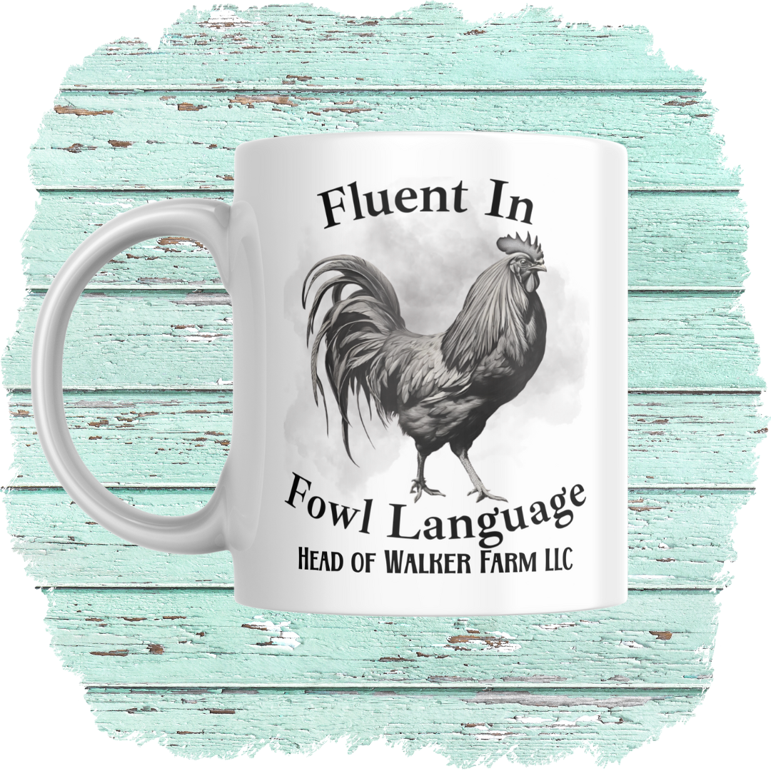 Fluent In Fowl Language Coffee Mug