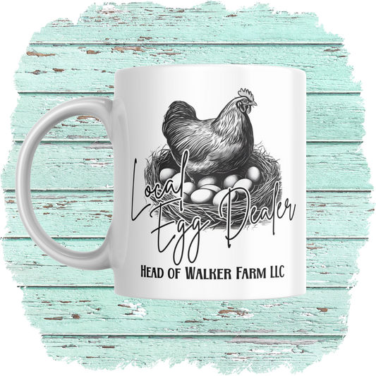Local Egg Dealer Coffee Mug - Head Of Walker Farm LLC