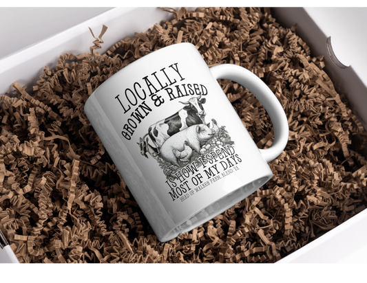 Locally Grown & Raised Coffee Mug