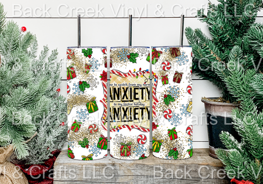 Festive Anixety Tumbler