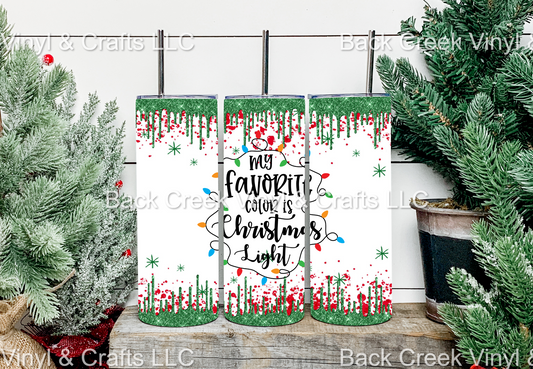 My Favorite Color Is Christmas Lights Tumbler - Head Of Walker Farm LLC