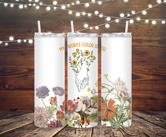 My Favorite Color Is You Tumbler - Head Of Walker Farm LLC